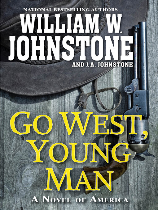 Title details for Go West, Young Man by William W. Johnstone - Wait list